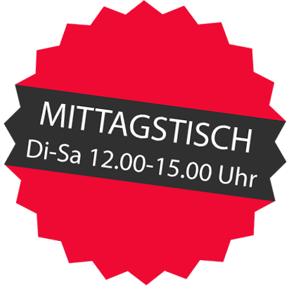 unser Mittagstisch von 12 bis 15 Uhr